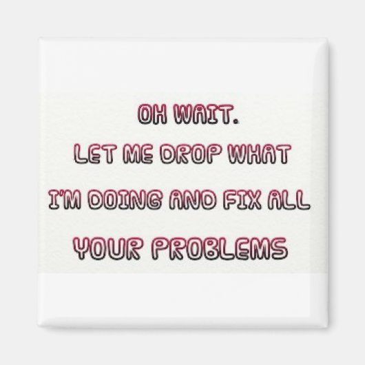 Sarcastische Quote Magnet Magneet (Voorkant)