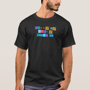 Sarcastische Uitdrukking Grappig Sorry Mijn Husky T-shirt