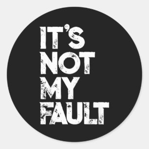 Sarcastische Uitdrukking S _ Grappig Het Is Niet M Ronde Sticker