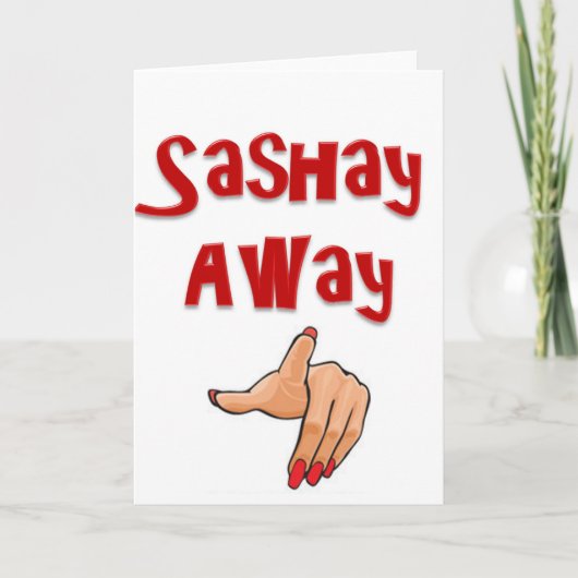 Sashay Away Kaart (Voorkant)