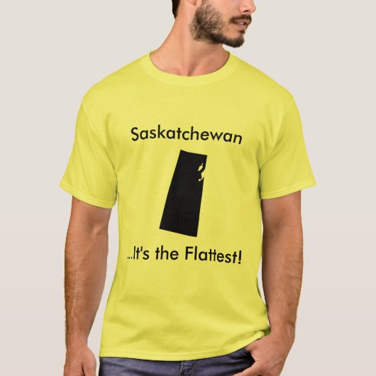 Saskatchewan..Het is de Flatest. T-shirt (Voorkant)