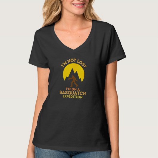 Sasquatch Expedition Adventure Design I'm Not Lost T-shirt (Voorkant)
