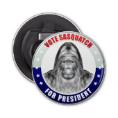 Sasquatch voor President Button Flesopener (Voorkant)