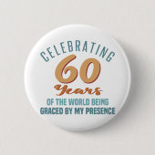 Sassy 60th Birthday Attitude Ronde Button 5,7 Cm (Voorkant)