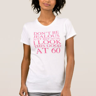 Sassy 60th Birthday voor vrouwen T-shirt