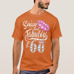 Sassy and Fabulous at 60 Years Old 60th Birthday C T-shirt