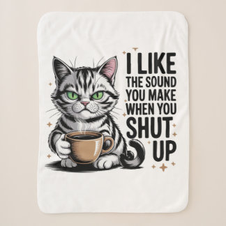 Sassy Cat Citaat – “Ik vind het geluid dat je maak Sherpa Deken