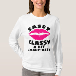 SASSY CLASSY SMART ASSY LADIES BIRTHDAY T-Shirts