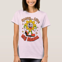 Sassy comme ma maman drôle rétro fleur t-shirt pou