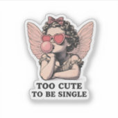 Sassy Dreamscape Cherub – "Too Cute To Be Single" Sticker (Voorkant)