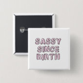 Sassy from Birth Button (Voorkant /achterkant)