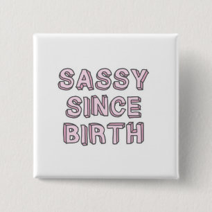 Sassy from Birth Button