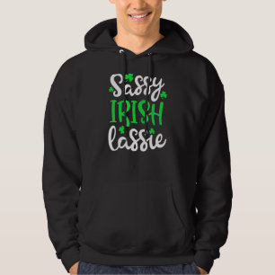 Sassy Irish Lassie St Patrick Day Women Lucky Sh Hoodie