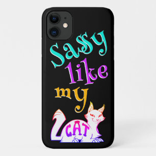 Sassy Like My Schattige Cat Neon Catchy Black Text iPhone 11 Hoesje