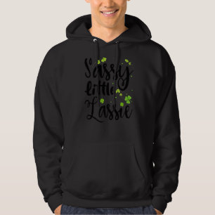 Sassy Little Lassie St Patrick's Day Funny Hoodie