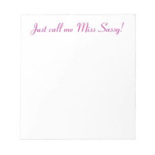 Sassy Miss Cute Girly Funny Attitude Notitieblok