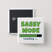 Sassy Modus Laden … Vierkante Button 5,1 Cm (Voorkant /achterkant)