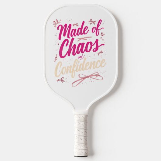 Sassy Pink Typography Chaos And Confidence Pickleball Paddle (Voorkant)