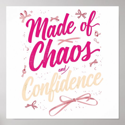 Sassy Pink Typography Chaos And Confidence Poster (Voorkant)