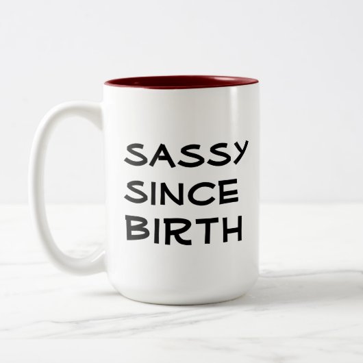 Sassy sinds de geboorte Grappig Koffie mok Ontwerp (Links)