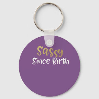 sassy sinds geboorteregeling voor meisjes en vrouw sleutelhanger