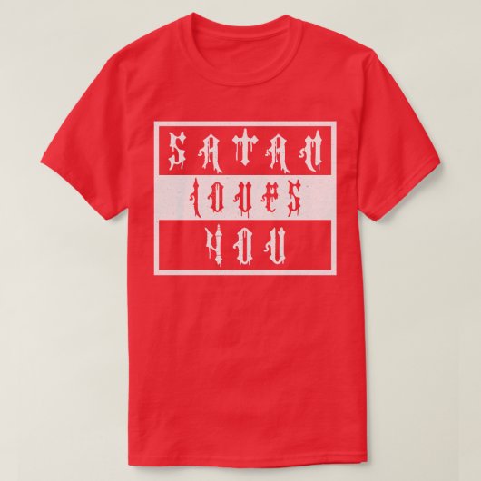  satan houdt van je witte tekst t-shirt (Design voorkant)