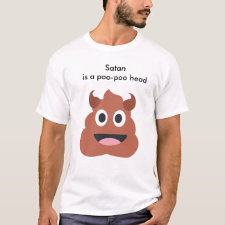 "Satan is een poo-kop" T-Shirt