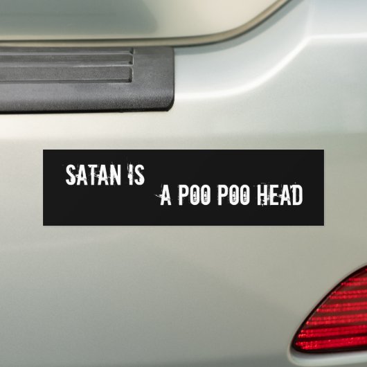 Satan is een Poo Poo hoofd Bumpersticker (Op auto)