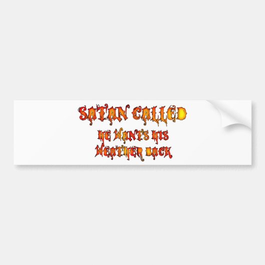 Satan noemde de hittegolf 2011 bumpersticker (Voorkant)