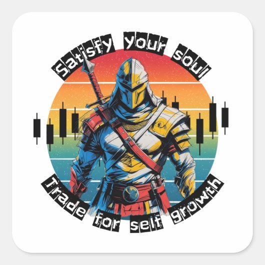 Satisfy | Trade motivation | Fantasy Design Vierkante Sticker (Voorkant)