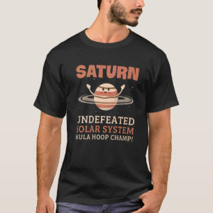 Saturn Unverslagen Solar System Hula Hoop Champ As T-shirt