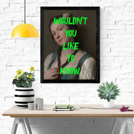 Saucy zou je niet graag Pop Art Girl kennen Perfect Poster