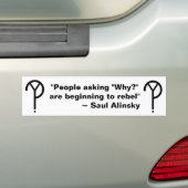 Saul Alinsky Waarom? Bumpersticker (Op auto)