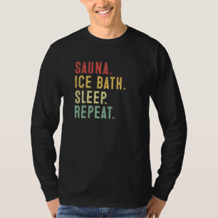 Sauna, ijsbad, slaap, herhaal sauna en koude duik t-shirt