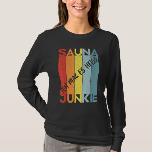Sauna Spa Massage Sweat Room Banja Sauna Master T-shirt