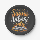 Sauna Vibes Only Sauna Enthusiast Spa Dag Papieren Bordje (Voorkant)