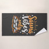Sauna Vibes Uniquement Sauna Amateurs Spa Jour (Serviette de bain)