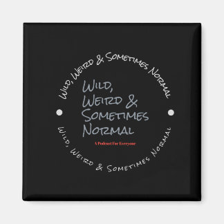 Sauvage et parfois normal Magnet noir