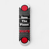 Sauver La Planète Skate Skateboard (Recto)