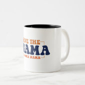 Sauvez Le Drame Pour Votre Mug De Café Mama (Devant droit)