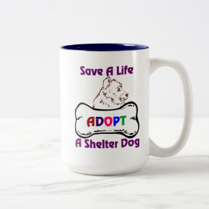 Sauvez une vie Adoptez un abri chien Mug