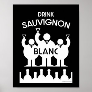 Sauvignon Blanc Wine Drinker Poster