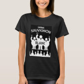 Sauvignon Blanc Wine Drinker T-Shirt (Voorkant)