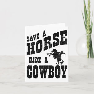Save A Horse Ride A Cowboy - Kopiëren Kaart