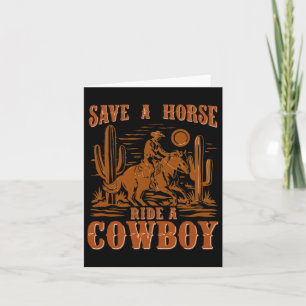 Save A Horse Ride Een Cowboy Funny Rodeo Horseck R Kaart