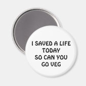 SAVE A LIFE TODAY MAGNEET (Voorkant / Achterkant)