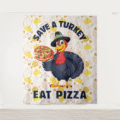 Save A Turkey Eat Pizza Funny Happy Thanksgiving Wandkleed (Voorkant)