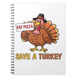 Save A Turkey Eat Pizza Grappige Thanksgiving Over Notitieboek