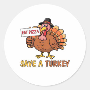 Save A Turkey Eat Pizza Grappige Thanksgiving Over Ronde Sticker