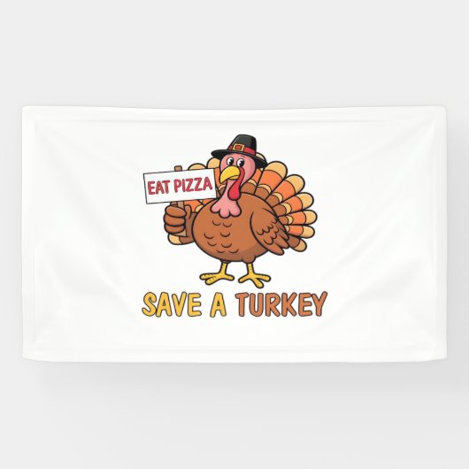 Save A Turkey Eat Pizza Grappige Thanksgiving Over Spandoek (Horizontaal)